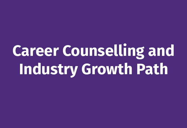 Career Counselling and Industry Growth Path